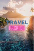 Travel Packing - Nguyen Huy