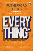 Rutherford and Fry’s Complete Guide to Absolutely Everything (Abridged) - Adam Rutherford & Hannah Fry