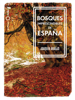Bosques imprescindibles de España - Joaquín Araújo