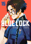 Blue Lock volume 15 - Muneyuki Kaneshiro & Yusuke Nomura