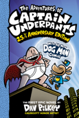 The Adventures of Captain Underpants (Now With a Dog Man Comic!) - Dav Pilkey