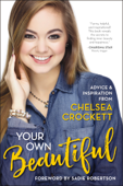 Your Own Beautiful - Chelsea Crockett