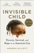 Invisible Child - Andrea Elliott