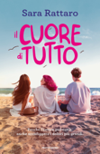 Il cuore di tutto - Sara Rattaro