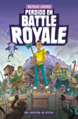 Perdido en Battle Royale - Mathias Lavorel