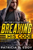 Breaking His Code - Patricia D. Eddy