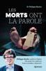 Les morts ont la parole - Philippe Boxho