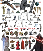 Star Wars: The Visual Encyclopedia - Adam Bray, Cole Horton & Tricia Barr