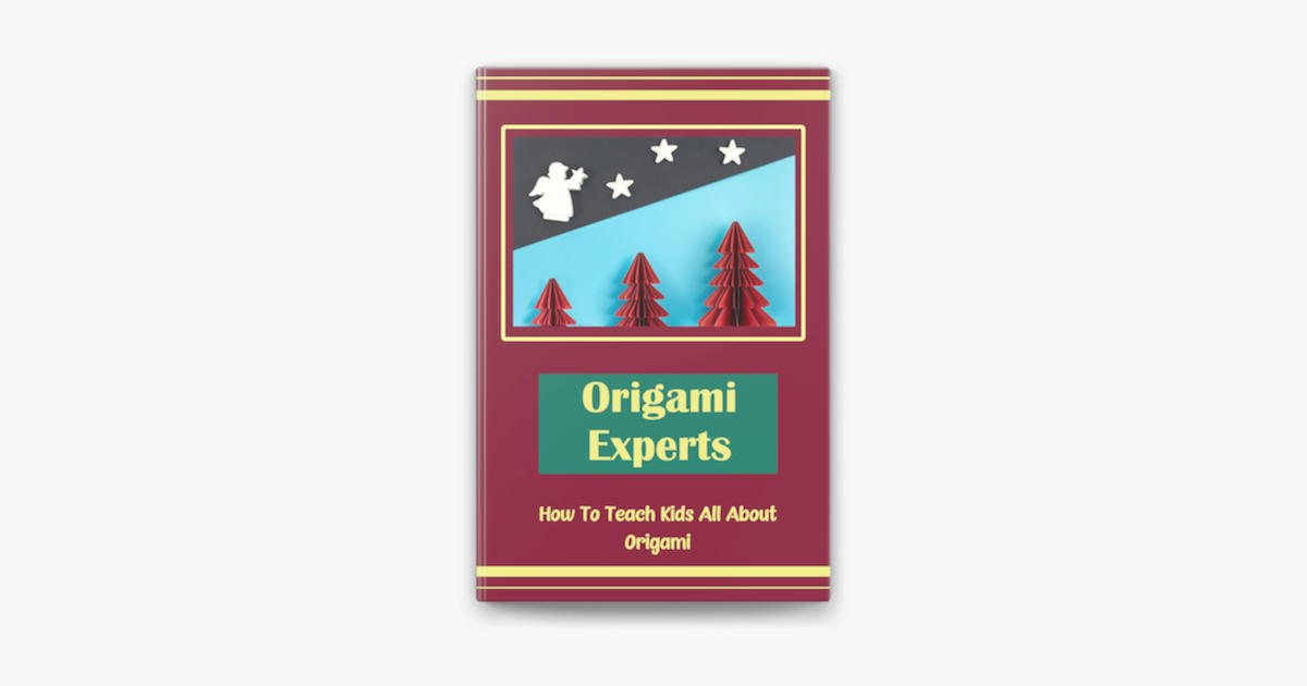 origami-experts-how-to-teach-kids-all-about-origami-en-apple-books