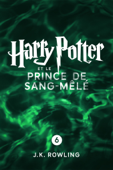Harry Potter et le Prince de Sang-Mêlé (Enhanced Edition) - J.K. Rowling & Jean-François Ménard
