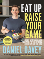 Daniel Davey - Eat Up Raise Your Game artwork