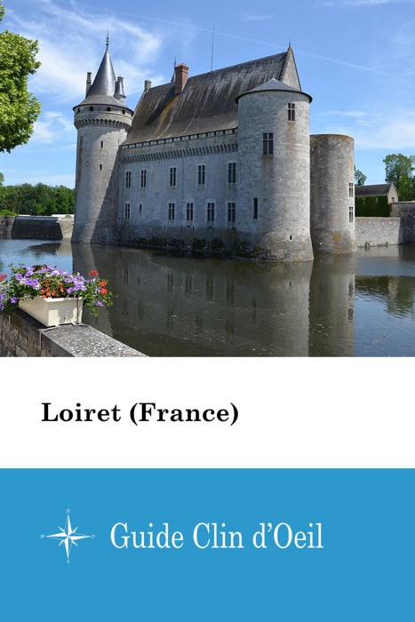 Loiret (France) - Guide Clin d'Oeil