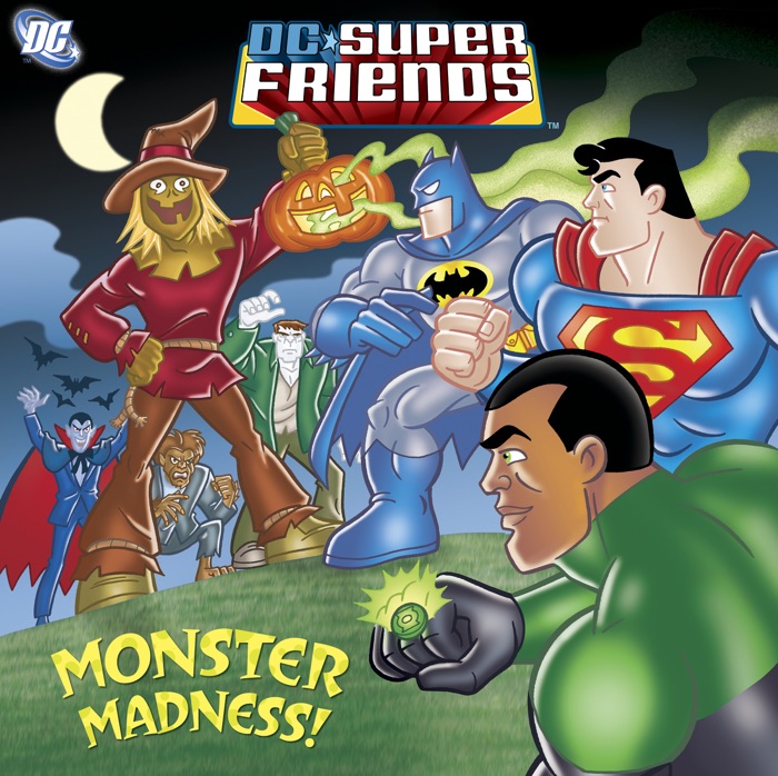 Monster Madness! (DC Super Friends)