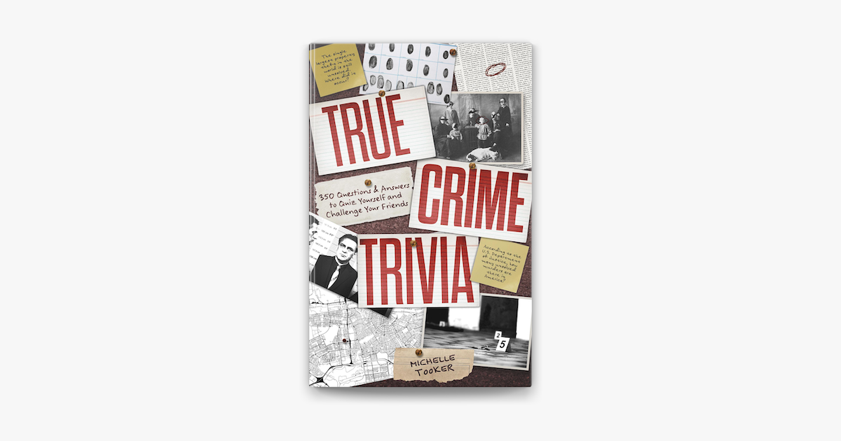 ‎True Crime Trivia: 350 Questions & Answers To Quiz Yourself And ...