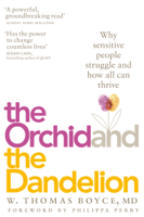 Dr W. Thomas Boyce - The Orchid and the Dandelion artwork
