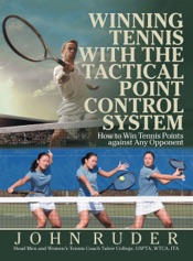 Winning Tennis with the Tactical Point Control System