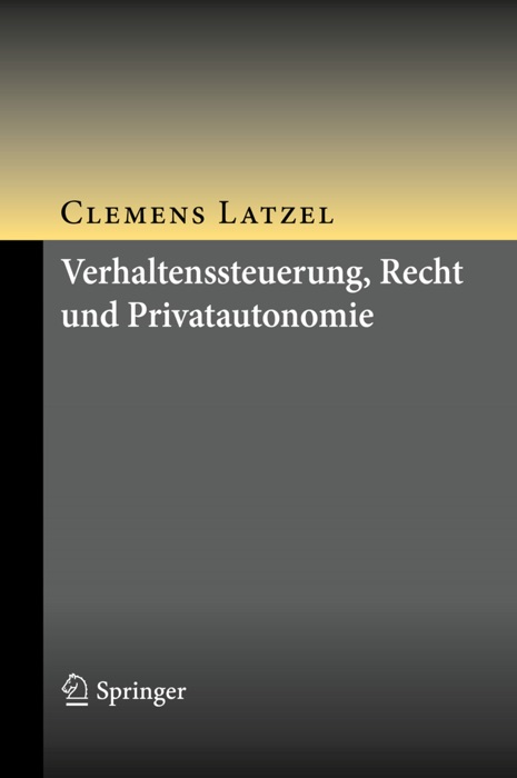 Verhaltenssteuerung, Recht und Privatautonomie