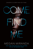 Come Find Me - Megan Miranda