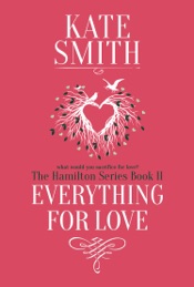 Everything For Love