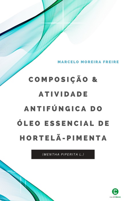 Composição e atividade antifúngica do óleo essencial de hortelã-pimenta (Mentha piperita L.)