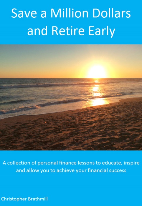 Save a Million Dollars and Retire Early