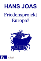 Hans Joas - Friedensprojekt Europa? artwork