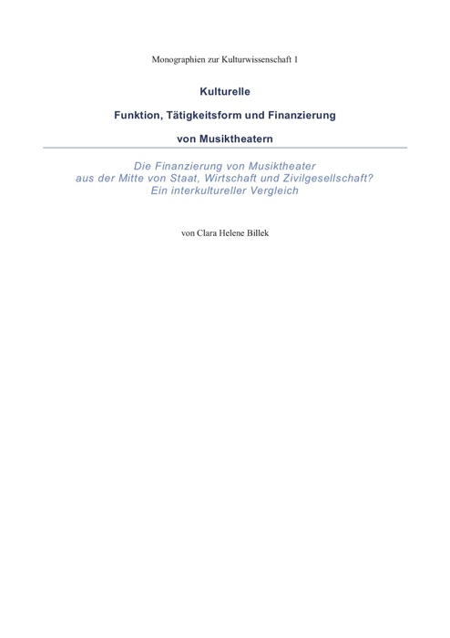 Kulturelle Funktion, Tätigkeitsform und Finanzierung von Musiktheatern