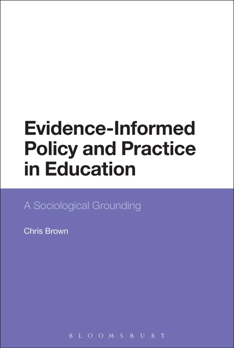 Evidence-Informed Policy and Practice in Education