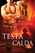 Testa Calda - Damon Suede