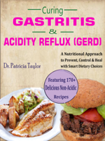 Dr. Patricia Taylor - Curing GASTRITIS & ACIDITY REFLUX (GERD) artwork