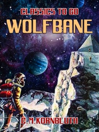 Wolfbane - C. M. Kornbluth by  C. M. Kornbluth PDF Download