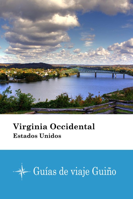 Virginia Occidental (Estados Unidos) - Guías de viaje Guiño