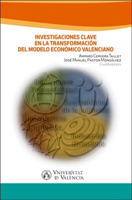 Investigaciones clave en la transformaci贸n del modelo econ贸mico valenciano