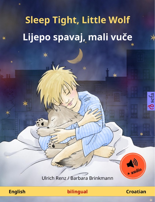 Sleep Tight, Little Wolf – Lijepo spavaj, mali vuče (English – Croatian)