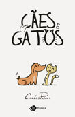 Cães e gatos - Carlos Ruas