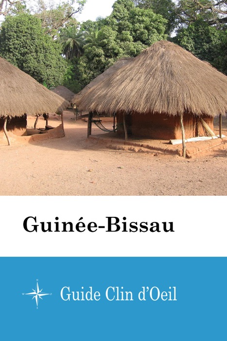 Guinée-Bissau - Guide Clin d'Oeil