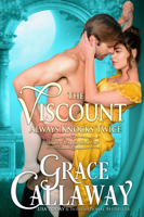 Grace Callaway - The Viscount Always Knocks Twice artwork