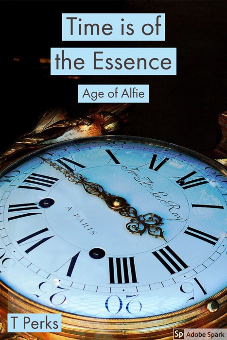 Time is of the Essence