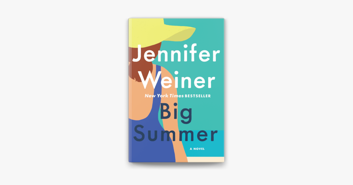 Big Summer - Jennifer Weiner Big Summer - Jennifer Weiner