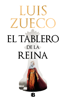 El tablero de la reina - Luis Zueco