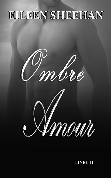 Ombre Amour Livre II