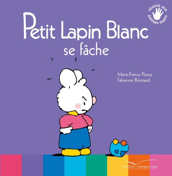 Petit Lapin Blanc se fâche