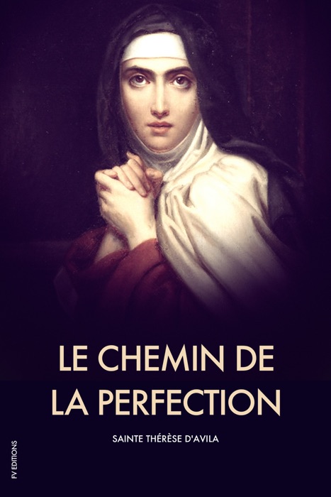 Le Chemin de la Perfection (Premium Ebook)