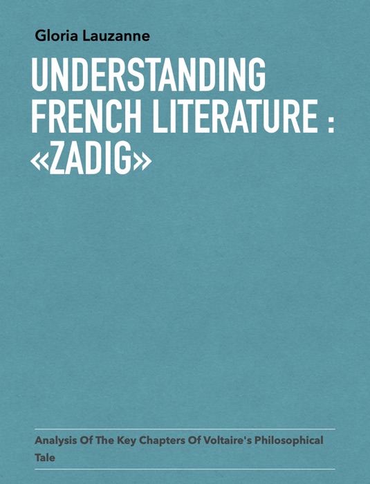 Understanding french literature : «Zadig»