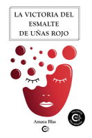 Amaya Blas - La victoria del esmalte de uñas rojo artwork