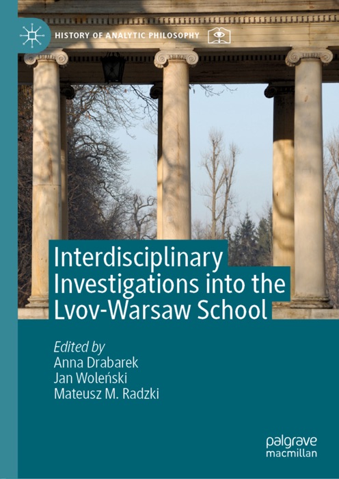 Interdisciplinary Investigations into the Lvov-Warsaw School