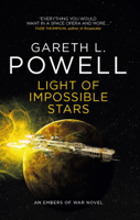 Gareth L. Powell - Light of Impossible Stars: An Embers of War novel artwork