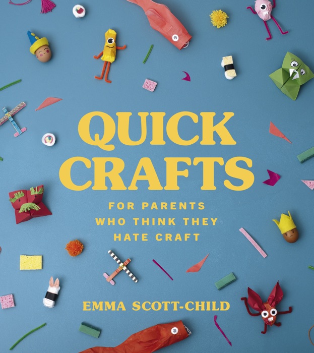 Quick Crafts for Parents Who Think They Hate Craft