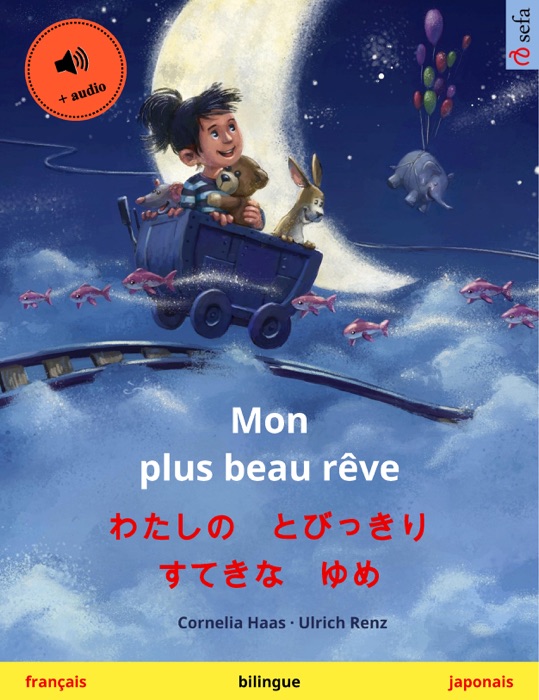 Mon plus beau rêve – わたしの とびっきり すてきな ゆめ (français – japonais)