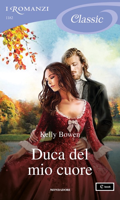 Duca del mio cuore (I Romanzi Classic)